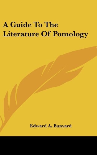 A Guide To The Literature Of Pomology