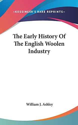 The Early History Of The English Woolen Industry