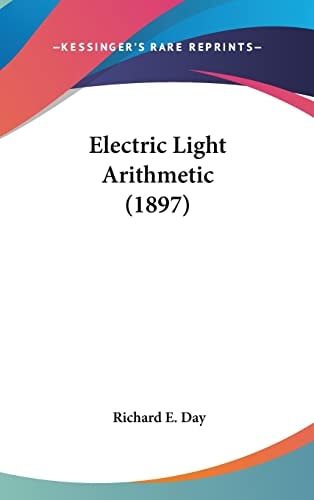 Electric Light Arithmetic (1897)