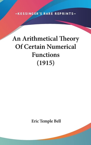 An Arithmetical Theory Of Certain Numerical Functions (1915)