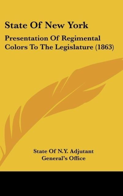 State Of New York: Presentation Of Regimental Colors To The Legislature (1863)