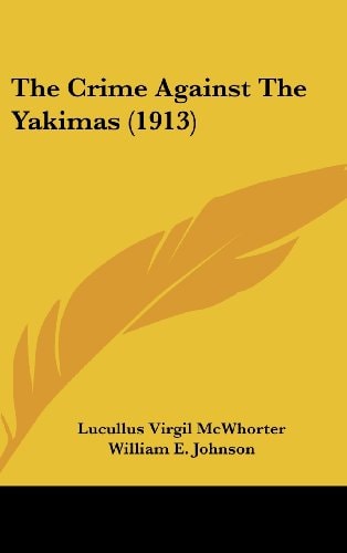 The Crime Against The Yakimas (1913)