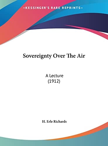 Sovereignty Over The Air: A Lecture (1912)