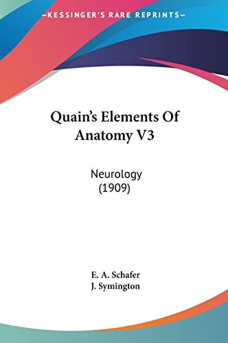 Quain's Elements Of Anatomy V3: Neurology (1909)