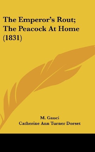 The Emperor's Rout; The Peacock at Home (1831)