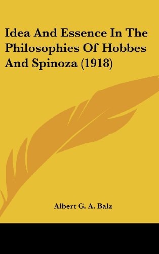 Idea And Essence In The Philosophies Of Hobbes And Spinoza (1918)