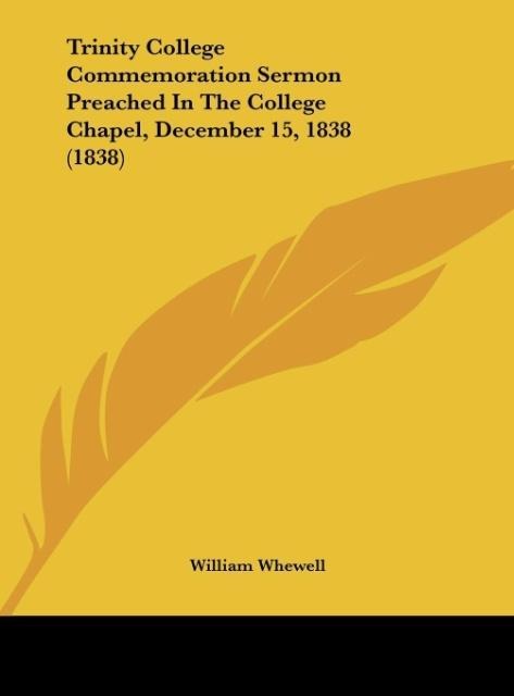 Trinity College Commemoration Sermon Preached In The College Chapel, December 15, 1838 (1838)