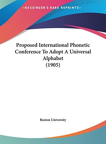 Proposed International Phonetic Conference To Adopt A Universal Alphabet (1905)