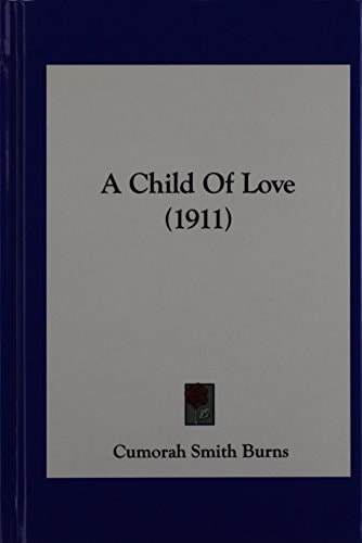 A Child Of Love (1911)