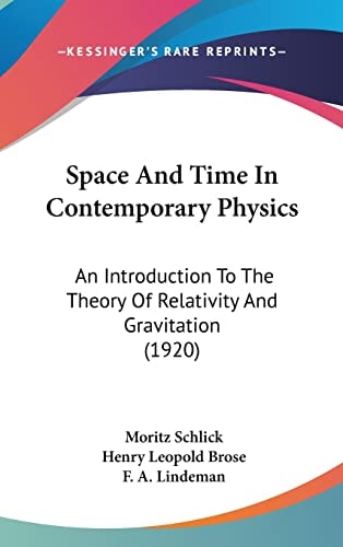 Space And Time In Contemporary Physics: An Introduction To The Theory Of Relativity And Gravitation (1920)