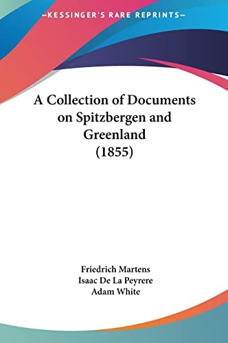A Collection of Documents on Spitzbergen and Greenland (1855)