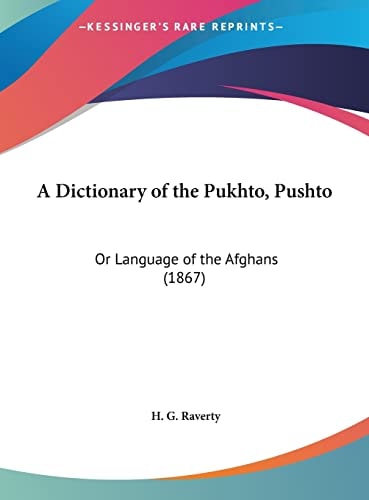 A Dictionary of the Pukhto, Pushto: Or Language of the Afghans (1867)