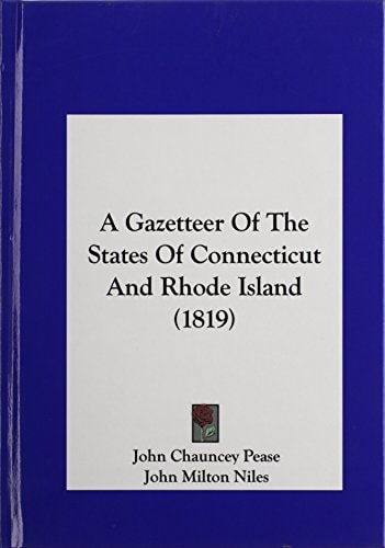 A Gazetteer of the States of Connecticut and Rhode Island (1819)