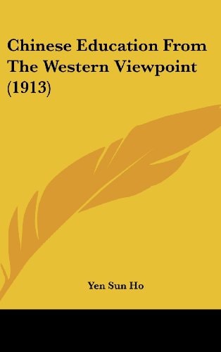 Chinese Education From The Western Viewpoint (1913)