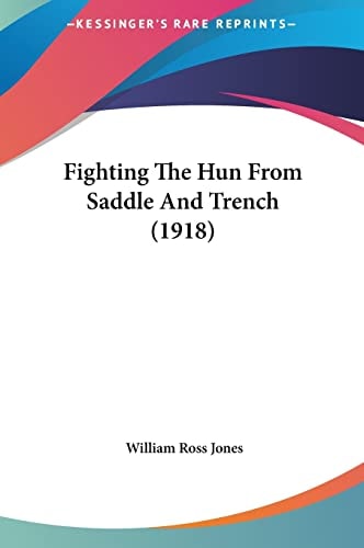 Fighting The Hun From Saddle And Trench (1918)