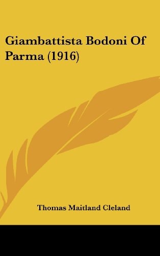 Giambattista Bodoni Of Parma (1916)