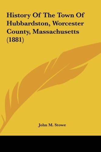History of the Town of Hubbardston, Worcester County, Massachusetts (1881)
