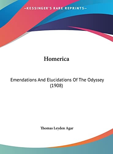 Homerica: Emendations And Elucidations Of The Odyssey (1908)