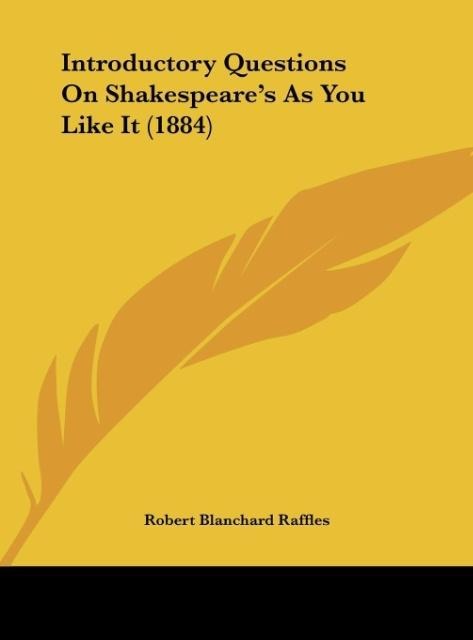 Introductory Questions On Shakespeares As You Like It (1884)