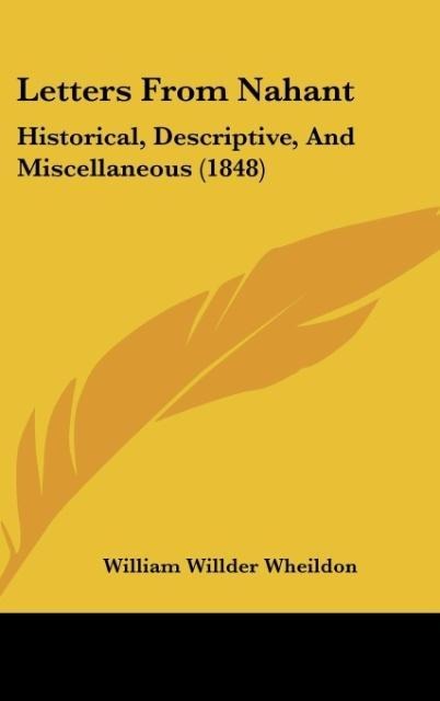 Letters From Nahant: Historical, Descriptive, And Miscellaneous (1848)