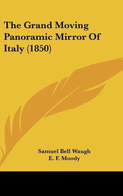 The Grand Moving Panoramic Mirror Of Italy (1850)