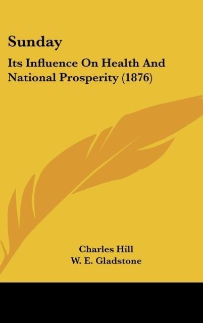 Sunday: Its Influence On Health And National Prosperity (1876)
