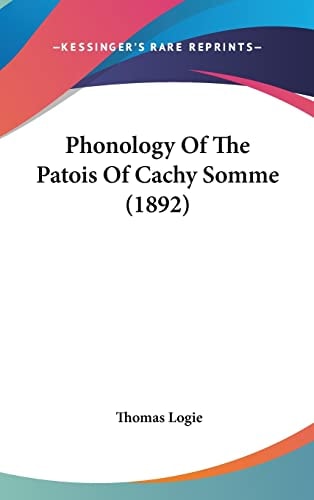 Phonology Of The Patois Of Cachy Somme (1892)