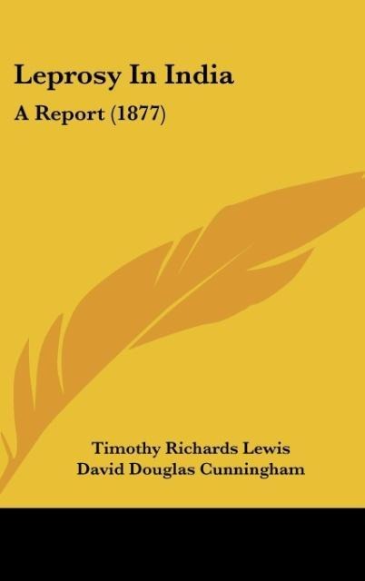 Leprosy In India: A Report (1877)