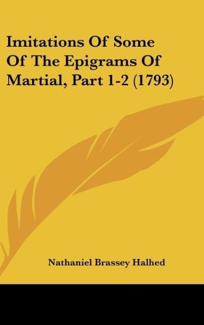 Imitations Of Some Of The Epigrams Of Martial, Part 1-2 (1793)