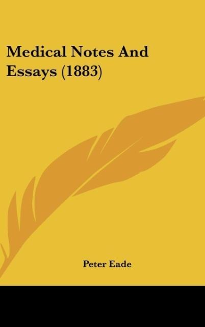 Medical Notes And Essays (1883)
