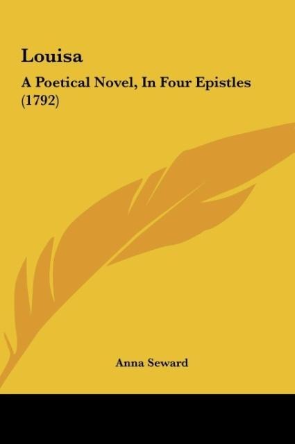 Louisa: A Poetical Novel, In Four Epistles (1792)