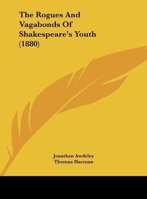 The Rogues And Vagabonds Of Shakespeares Youth (1880)