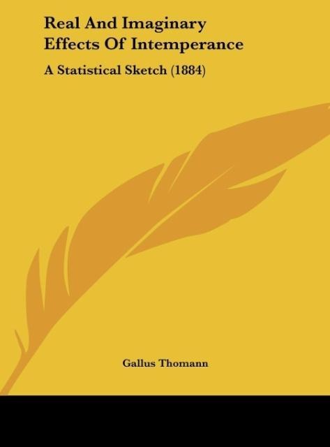Real And Imaginary Effects Of Intemperance: A Statistical Sketch (1884)