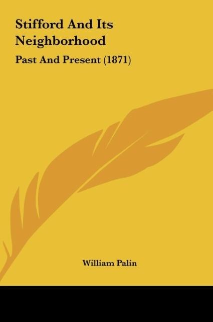 Stifford And Its Neighborhood: Past And Present (1871)