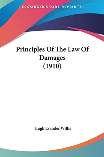 Principles Of The Law Of Damages (1910)