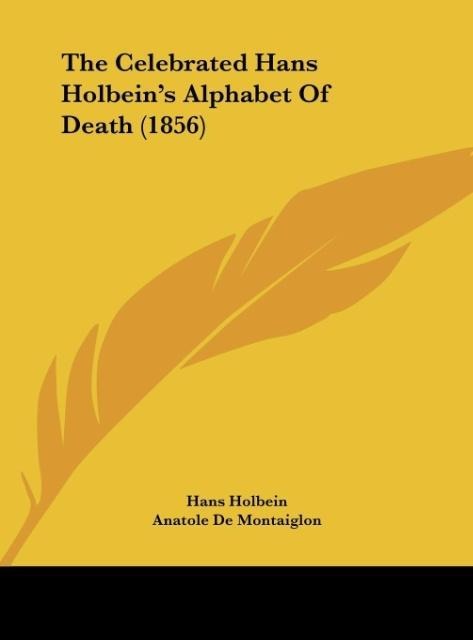 The Celebrated Hans Holbeins Alphabet Of Death (1856)