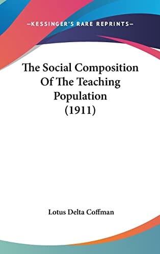 The Social Composition Of The Teaching Population (1911)