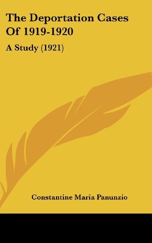 The Deportation Cases Of 1919-1920: A Study (1921)