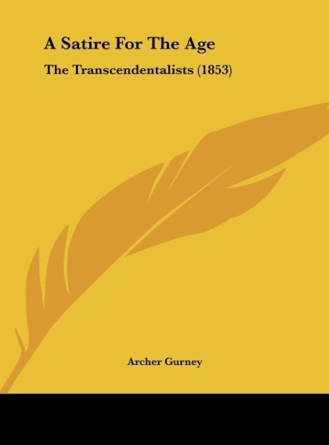 A Satire For The Age: The Transcendentalists (1853)