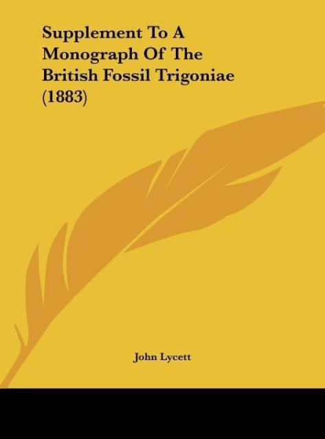 Supplement To A Monograph Of The British Fossil Trigoniae (1883)