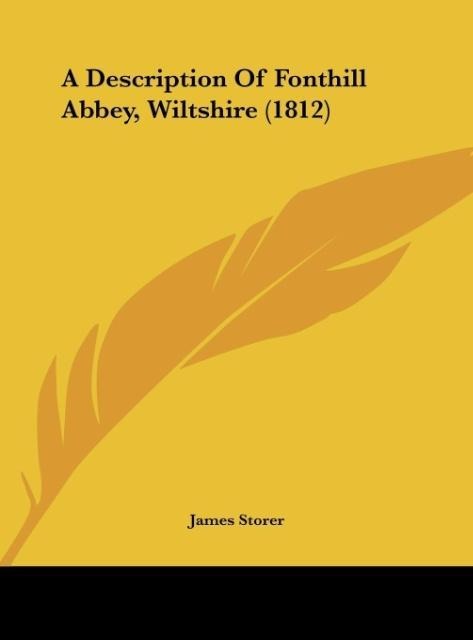A Description Of Fonthill Abbey, Wiltshire (1812)