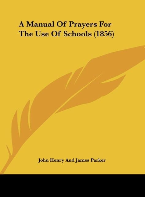 A Manual Of Prayers For The Use Of Schools (1856)