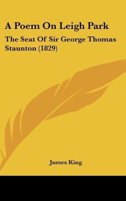 A Poem On Leigh Park: The Seat Of Sir George Thomas Staunton (1829)