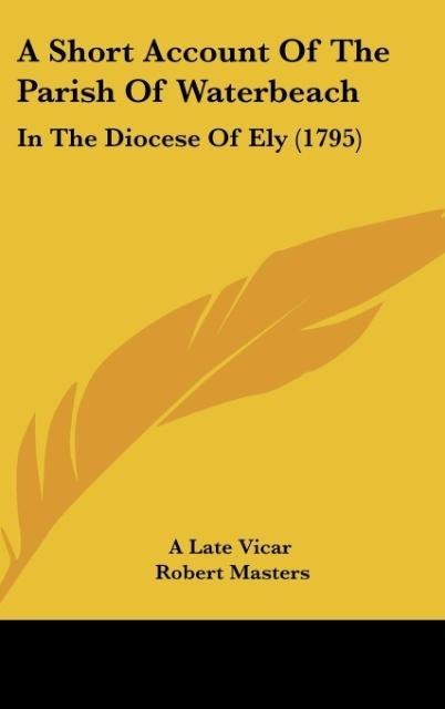 A Short Account Of The Parish Of Waterbeach: In The Diocese Of Ely (1795)