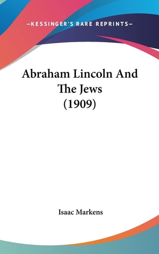 Abraham Lincoln And The Jews (1909)