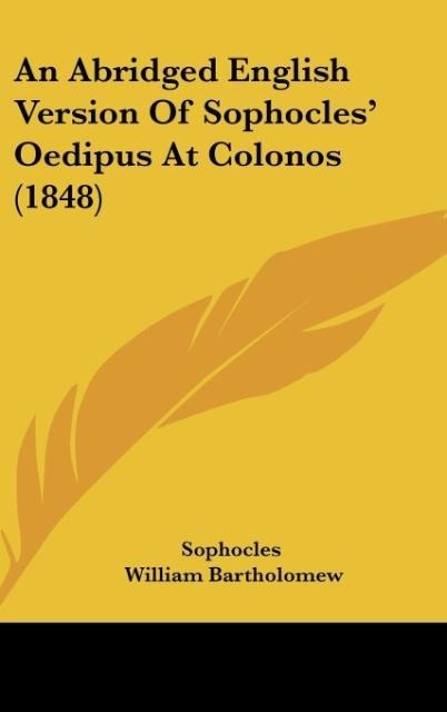 An Abridged English Version Of Sophocles Oedipus At Colonos (1848)