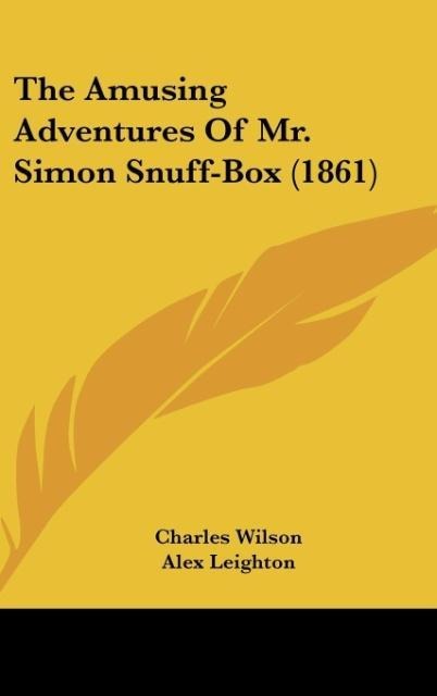 The Amusing Adventures Of Mr. Simon Snuff-Box (1861)