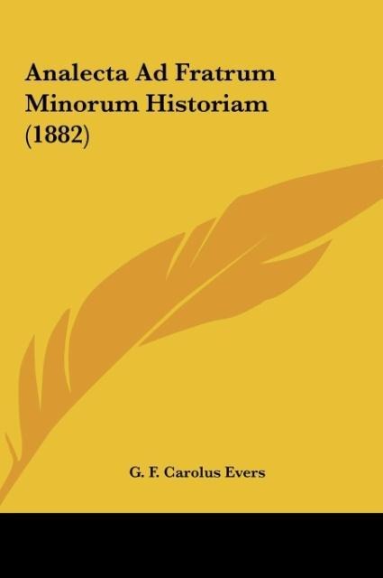 Analecta Ad Fratrum Minorum Historiam (1882)