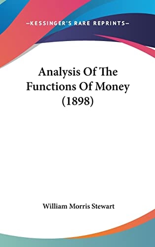 Analysis Of The Functions Of Money (1898)