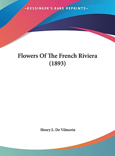Flowers Of The French Riviera (1893)